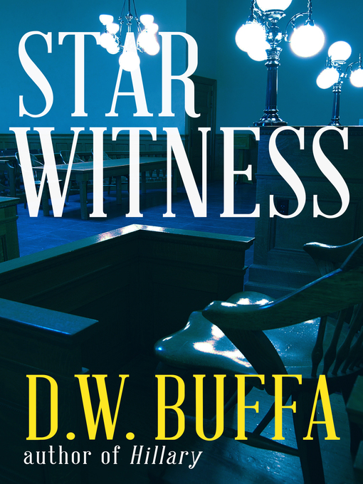 Title details for Star Witness by D.W. Buffa - Available